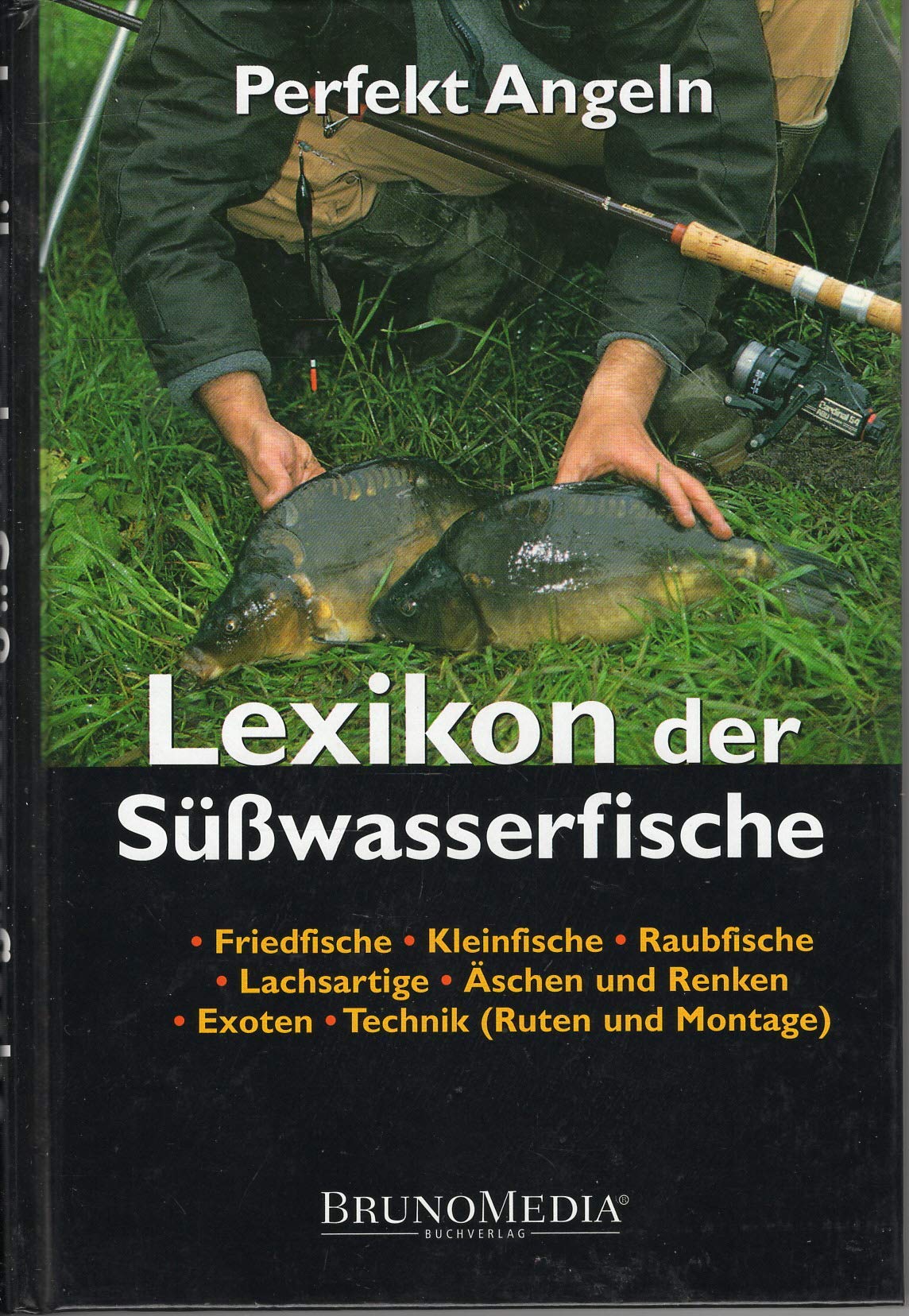 Lexikon der Süsswasserfische. Erfolgreich angeln - sicher bestimmen Pets