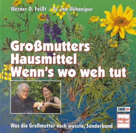 Großmutters Hausmittel, Wenn's wo weh tut Medicine
