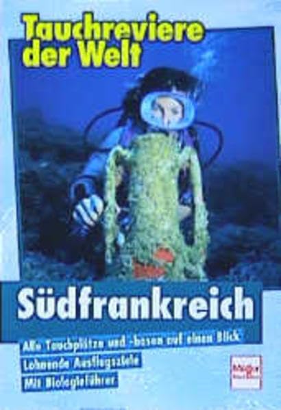 Tauchreviere der Welt, Südfrankreich Travel