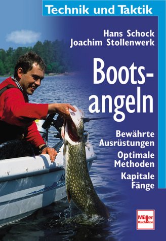 Bootsangeln. Bewährte Ausrüstungen. Optimale Methoden. Kapitale Fänge Books