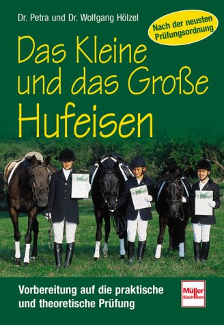 Das Kleine und das Große Hufeisen. Vorbereitung auf die praktische und theoretische Prüfung Books
