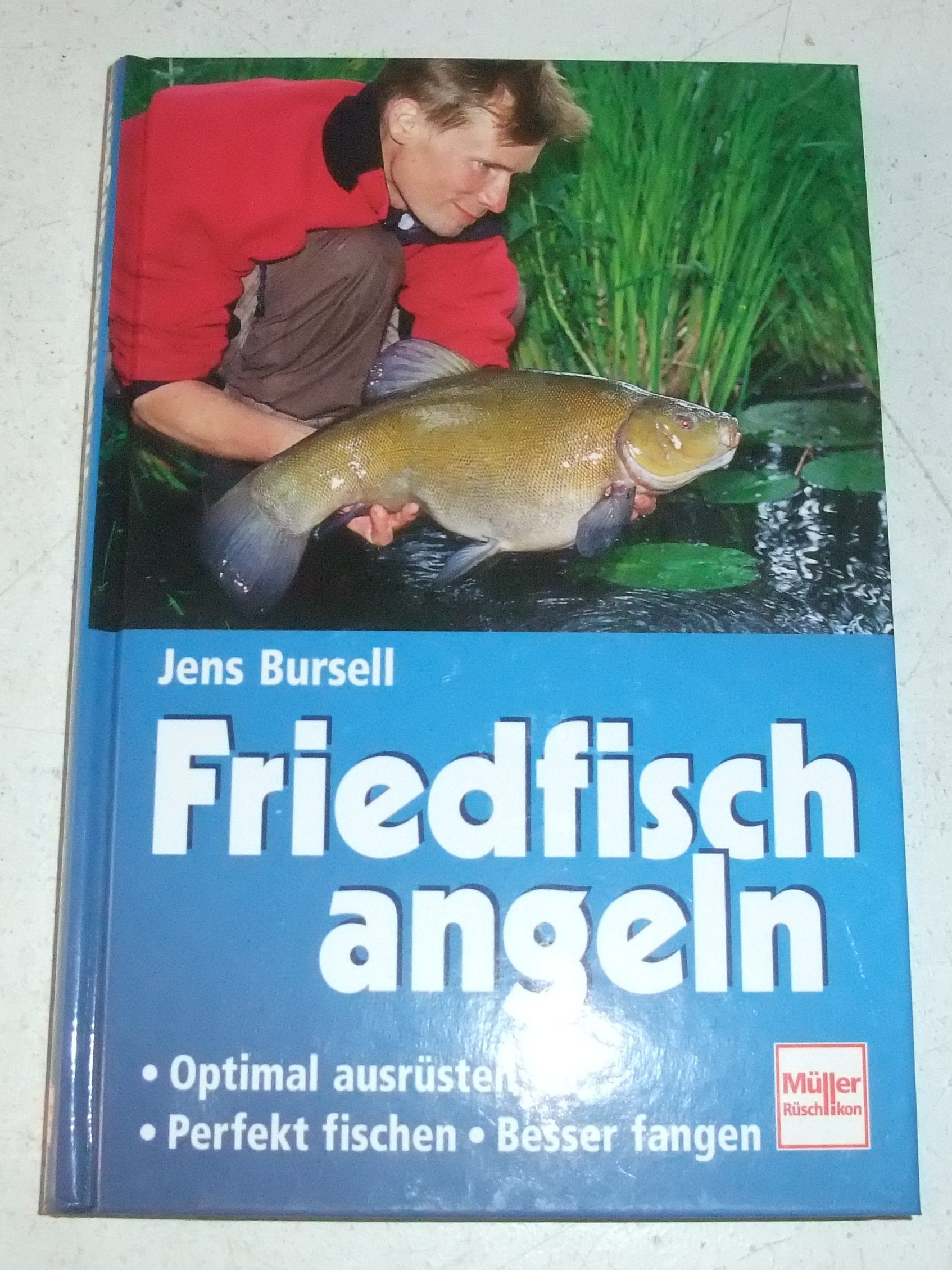 Friedfisch angeln: Optimal ausrüsten - Perfekt fischen - Besser fangen Leisure & Fun