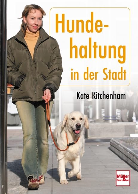Hundehaltung in der Stadt Books about Pets