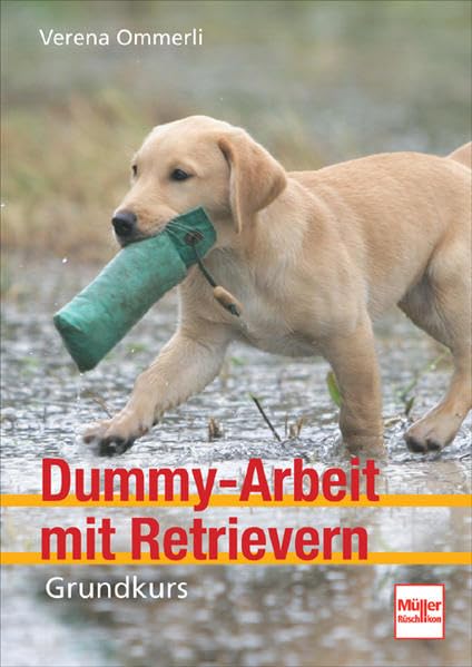 Dummy-Arbeit mit Retrievern: Grundkurs Pets