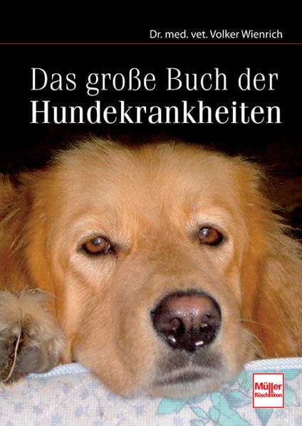 Das große Buch der Hundekrankheiten Medicine