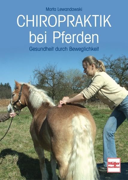 Chiropraktik bei Pferden: Gesundheit durch Beweglichkeit Medicine