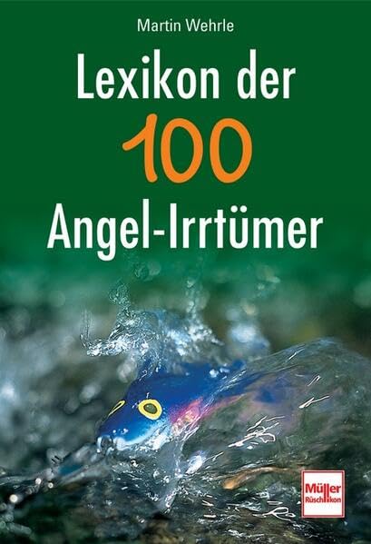 Lexikon der 100 Angel-Irrtümer Learning & Reference