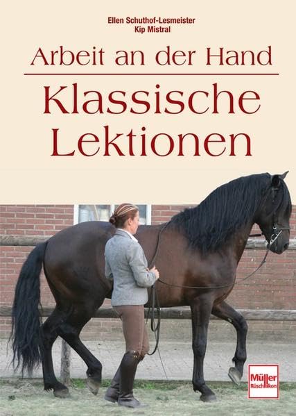 Arbeit an der Hand - Klassische Lektionen Pets