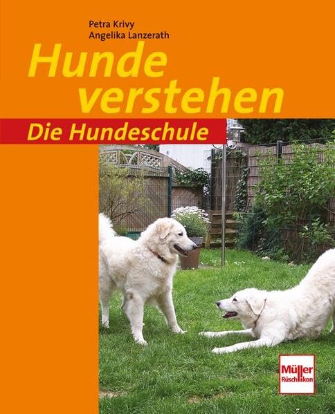 Die Hundeschule: Hunde verstehen Business, Finance & Career