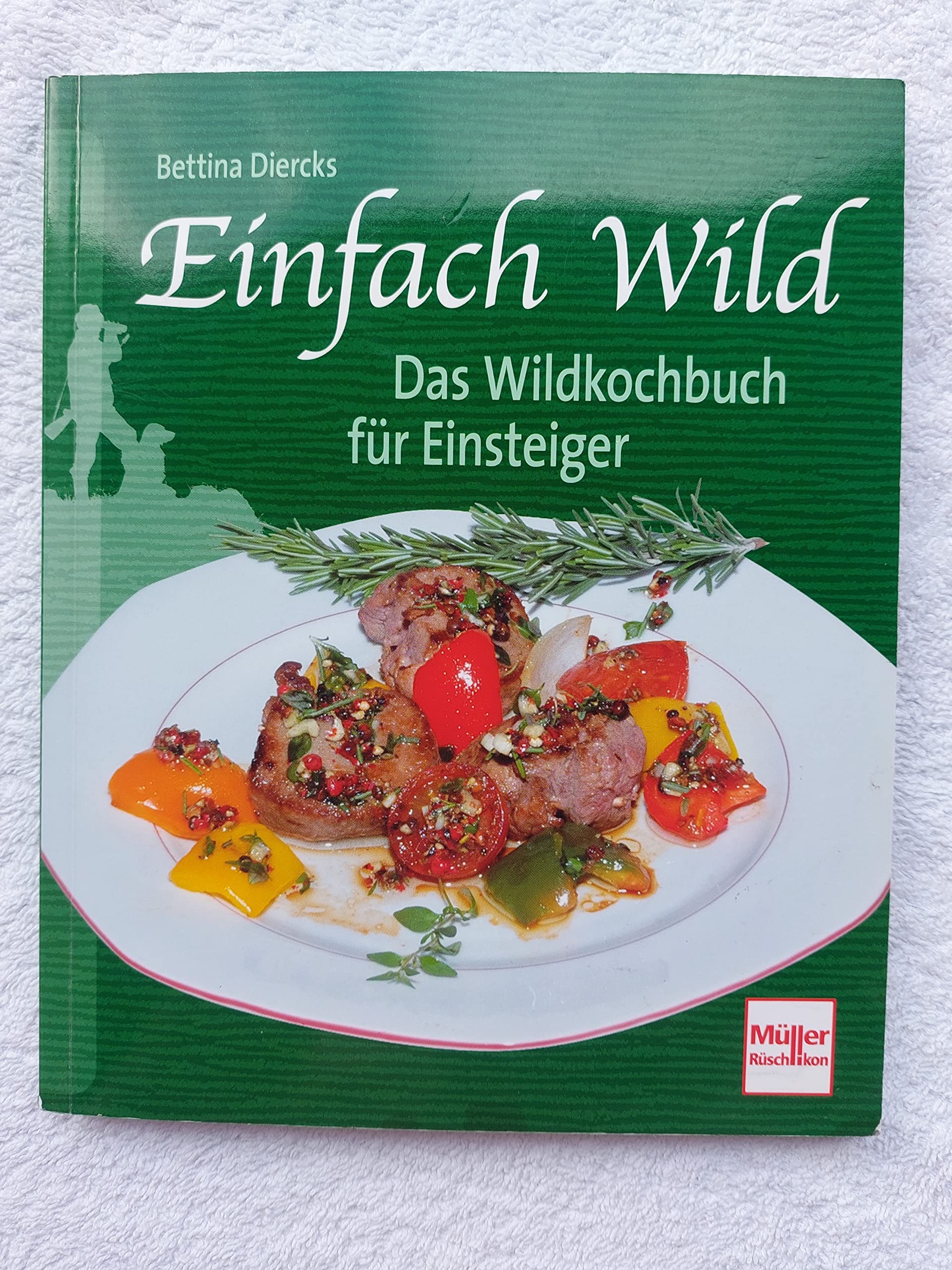 Einfach Wild: Das Wildkochbuch für Einsteiger Leisure & Fun