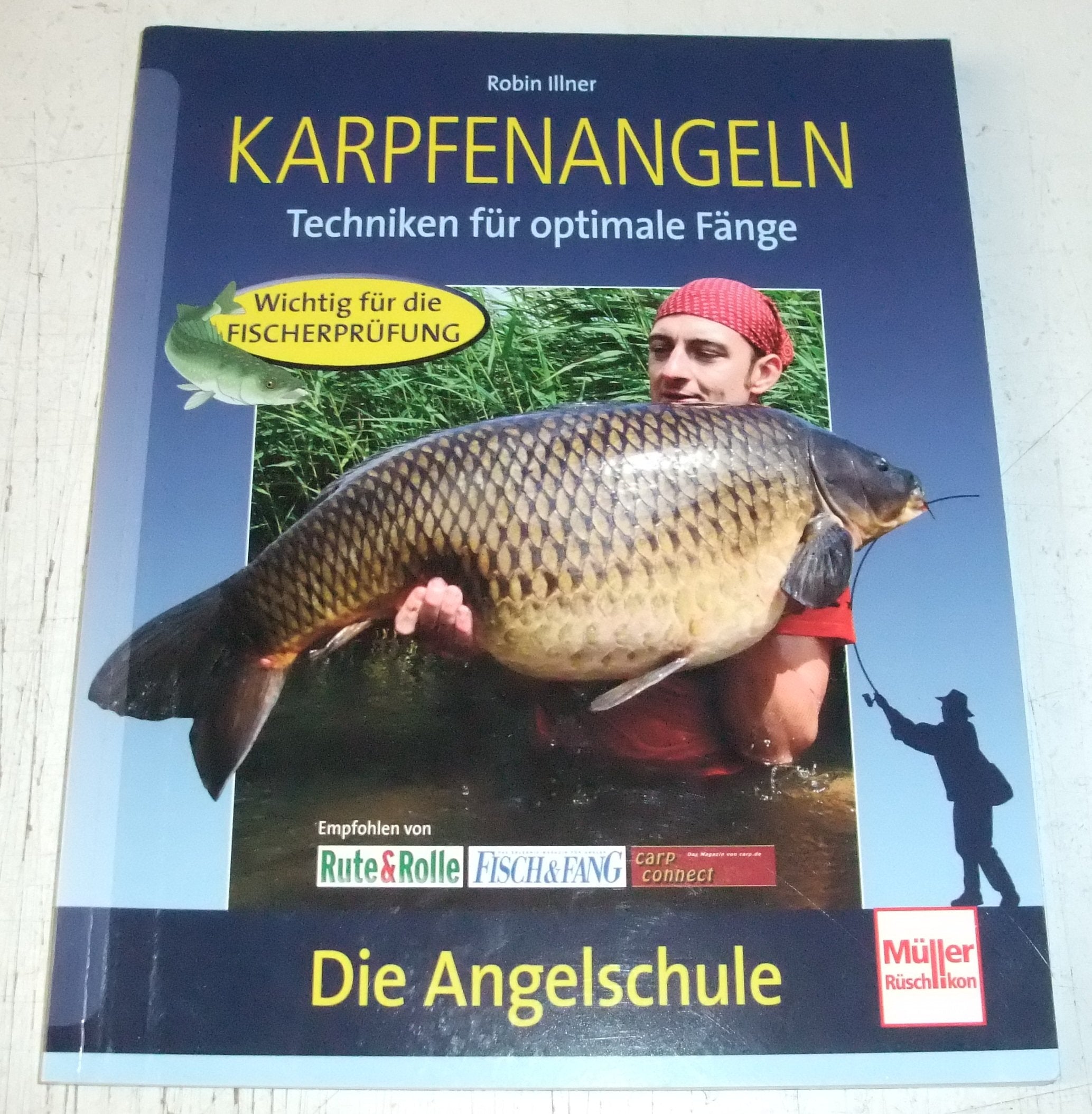 Karpfenangeln: Techniken für optimale Fänge (Die Angelschule) Leisure & Fun