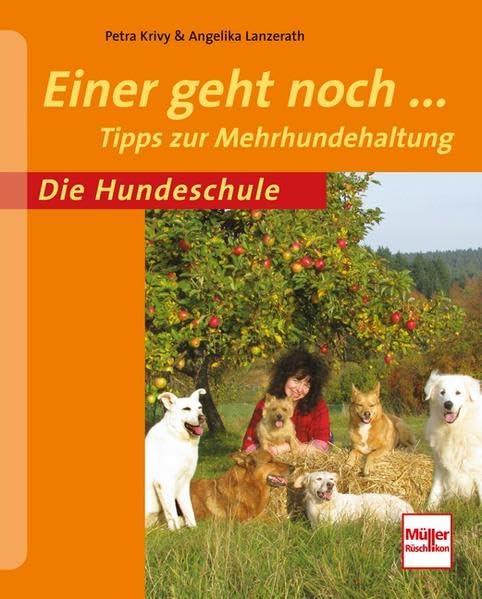 Die Hundeschule: Einer geht noch... Books about Pets