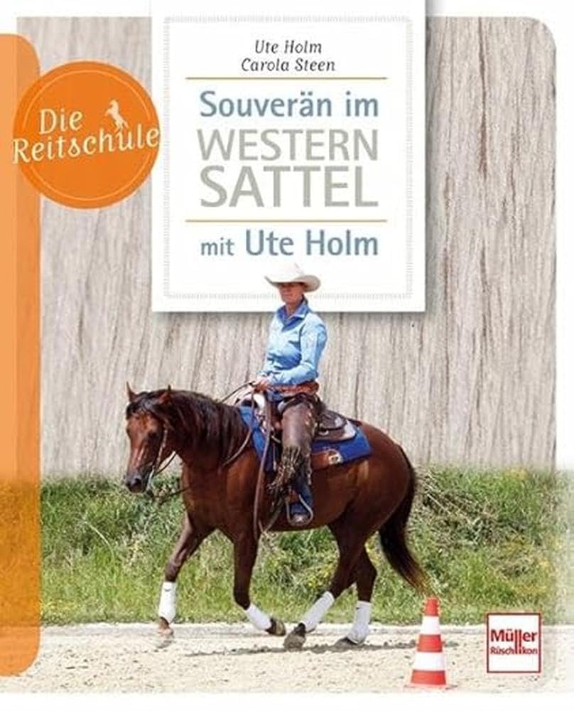 Souverän im Westernsattel -  mit Ute Holm Pets