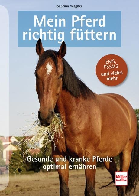 Mein Pferd richtig füttern Pets