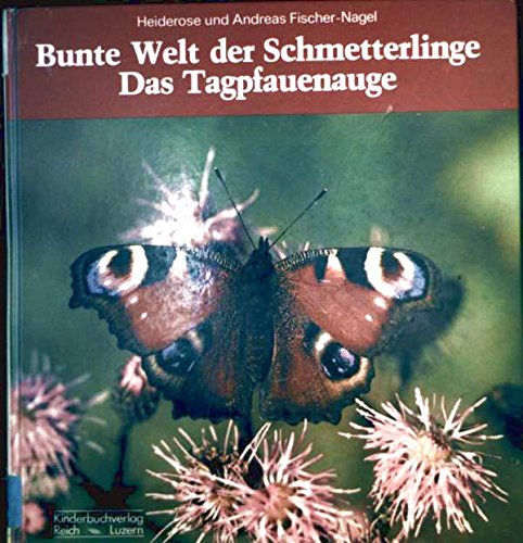 Bunte Welt der Schmetterlinge. Das Tagpfauenauge Books