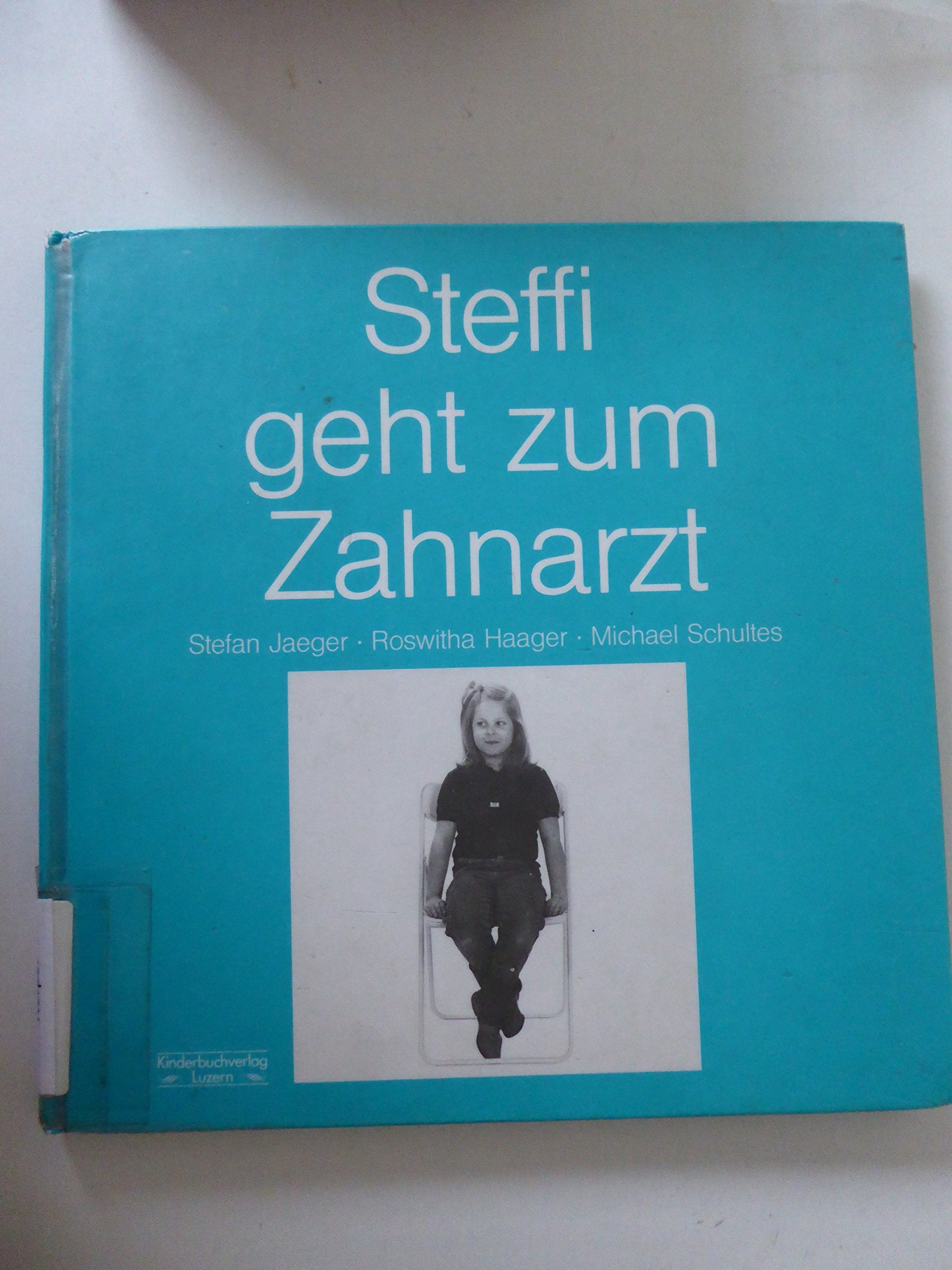 Steffi geht zum Zahnarzt - Jaeger, Stefan book