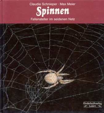 Spinnen. Fallensteller im seidenen Netz - Schnieper, Claudia book
