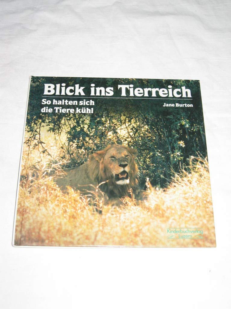 So halten sich die Tiere kühl Natural Sciences Books