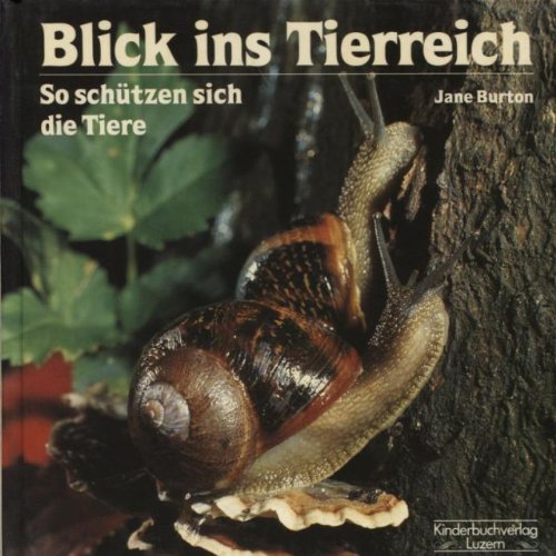So schützen sich die Tiere (Blick ins Tierreich) Natural Sciences