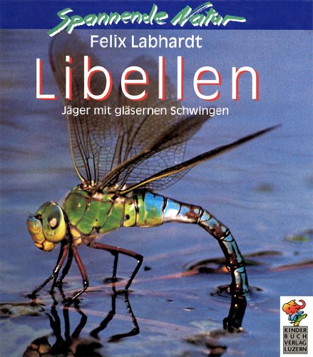 Libellen - Jäger mit gläsernen Schwingen Books