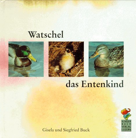 Watschel, das Entenkind Books