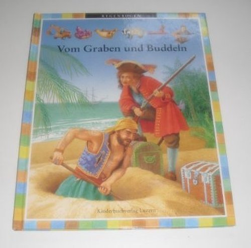 Vom Graben und Buddeln Children's books