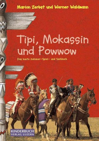 Tipi, Mokassin und Powwow Non-fiction books for kids