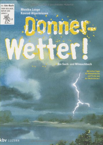 Donnerwetter!: Ein Sach- und Mitmachbuch Books