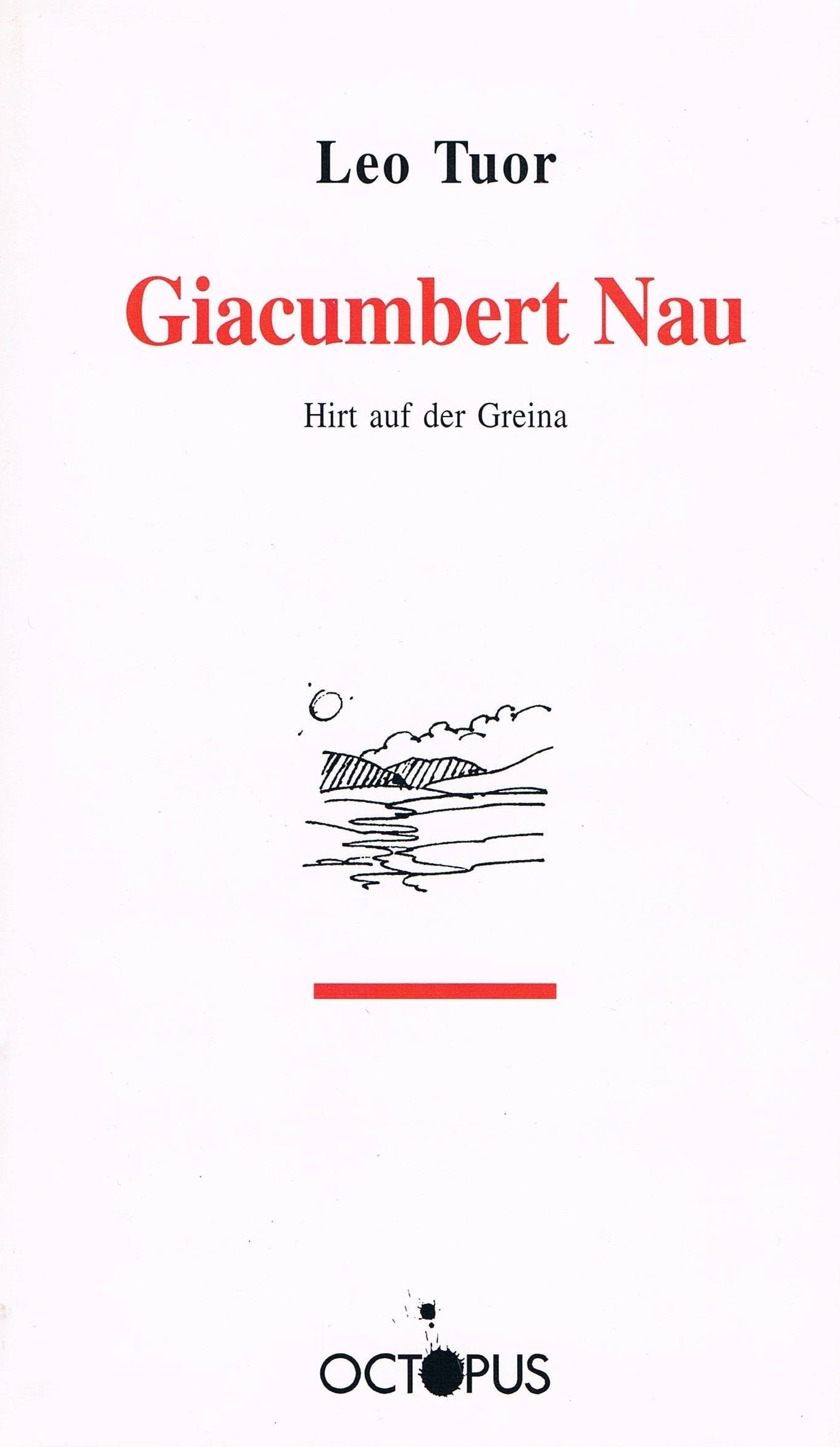 Giacumbert Nau: Hirt auf der Greina Books