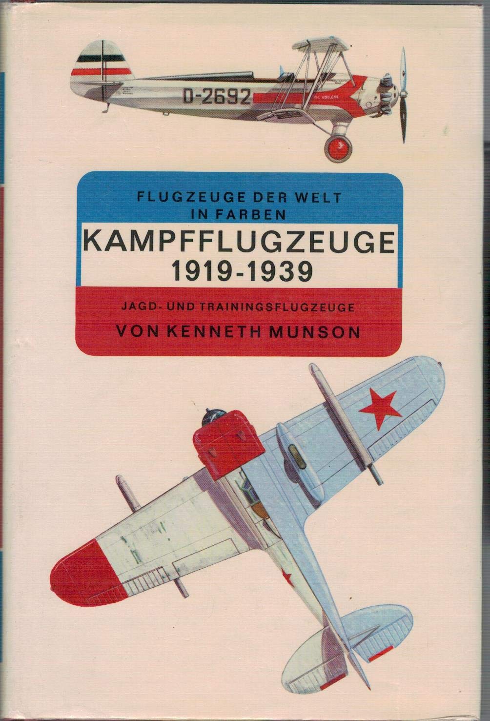 Kampfflugzeuge 1919-1939. Jagd- und Trainingsflugzeuge Books
