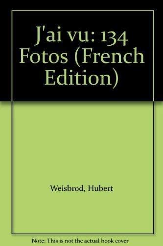 J'ai vu. 134 Fotos von Hubert Weisbrod. Books