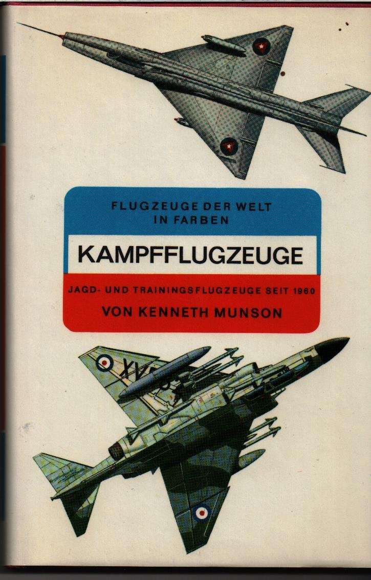 Kampfflugzeuge, Jagd- und Trainingsflugzeuge seit 1960 Books
