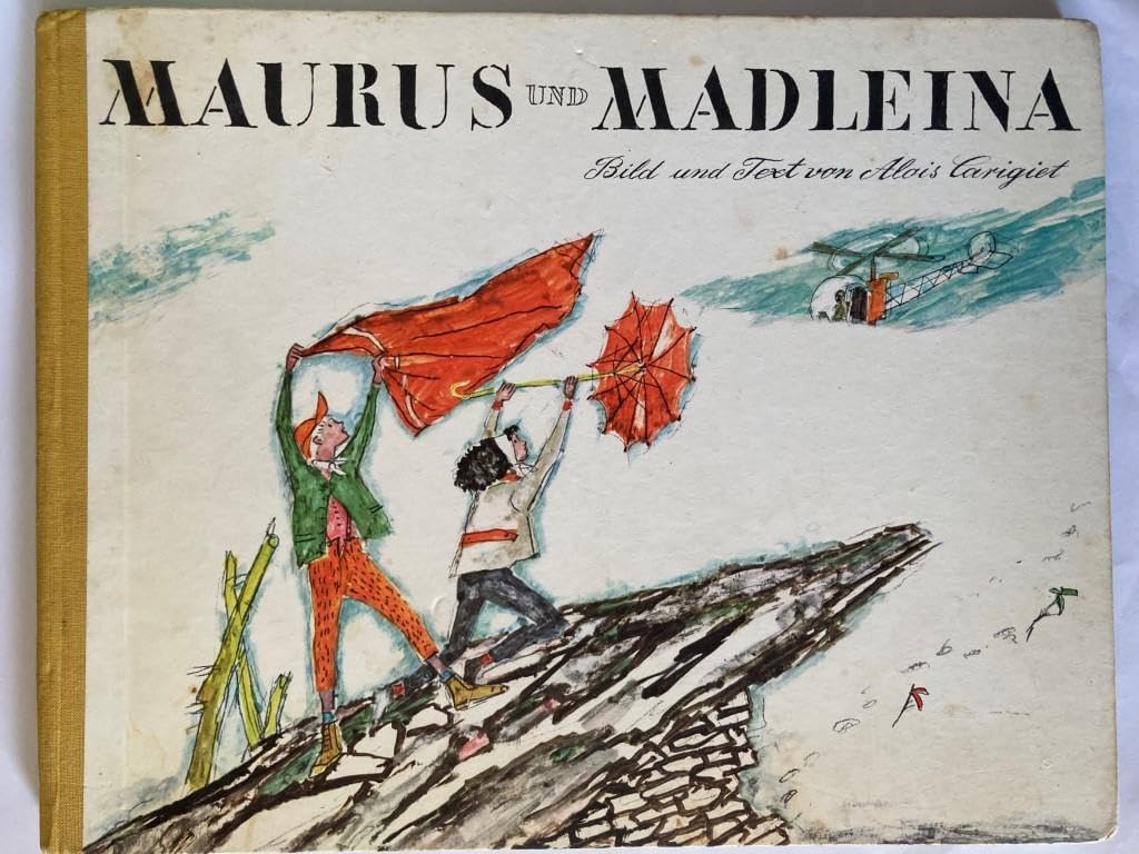 Maurus und Madleina. Über den Berg in die Stadt Books