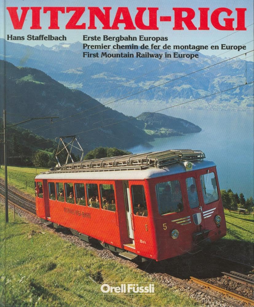 Vitznau-Rigi: Erste Bergbahn Europas Business, Finance & Career