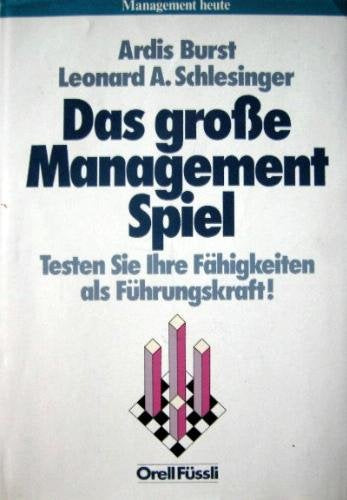 Das große Management Spiel. Testen Sie Ihre Fähigkeiten als Führungskraft! Books