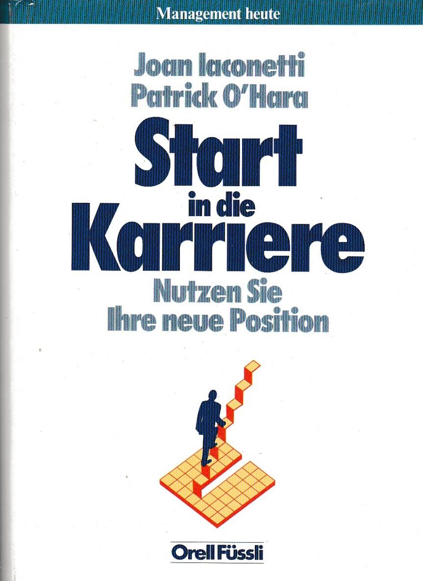 Start in die Karriere: Nutzen Sie ihre neue Position (Management heute) Law