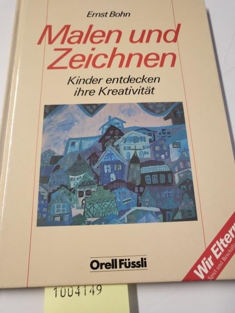 Malen und Zeichnen: Kinder entdecken ihre Kreativität Books
