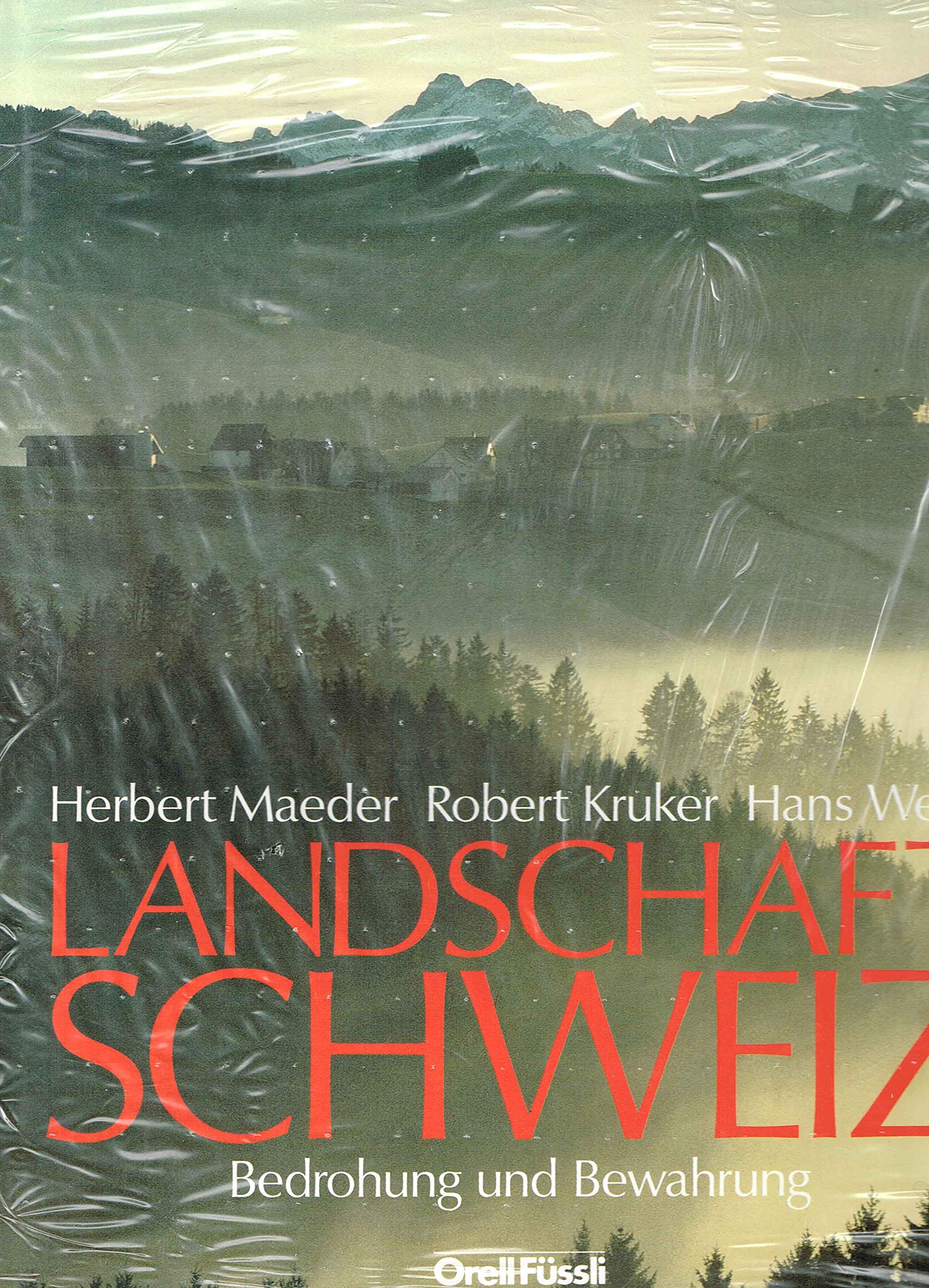 Landschaft Schweiz: Bedrohung und Bewahrung Books