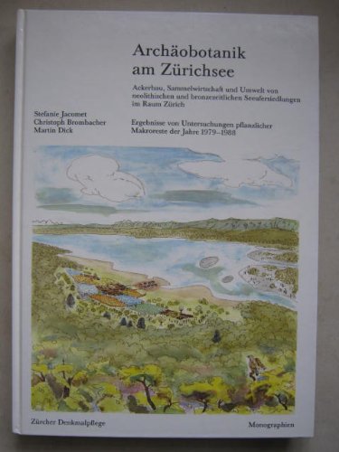 Archäobotanik am Zürichsee: 7. Monografie Books