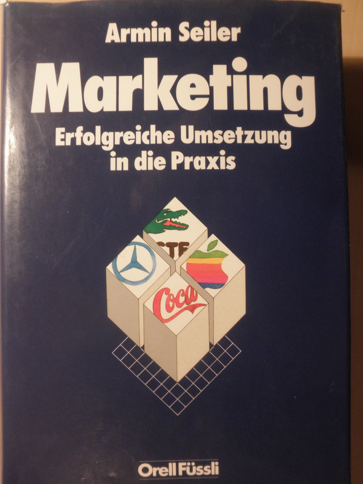Marketing: Erfolgreiche Umsetzung in die Praxis (Management heute) Business, Finance & Career
