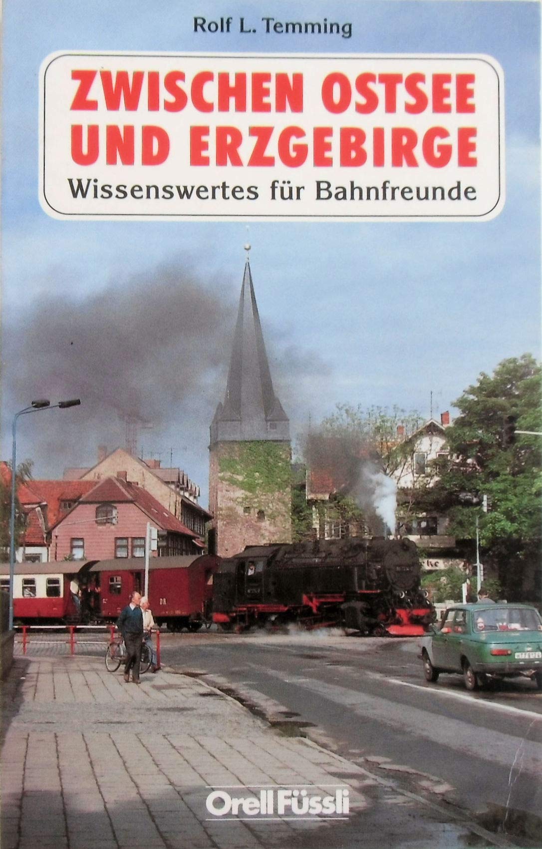 Zwischen Ostsee und Erzgebirge: Wissenswertes für Bahnfreunde Business & Technology