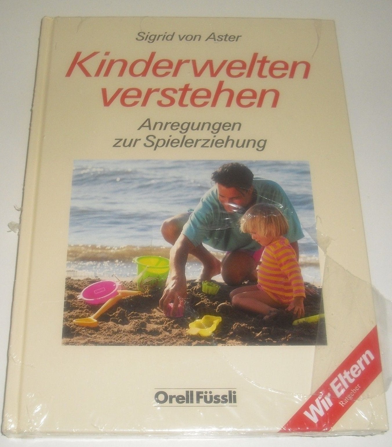 Kinderwelten verstehen. Anregungen zur Spielerziehung Books