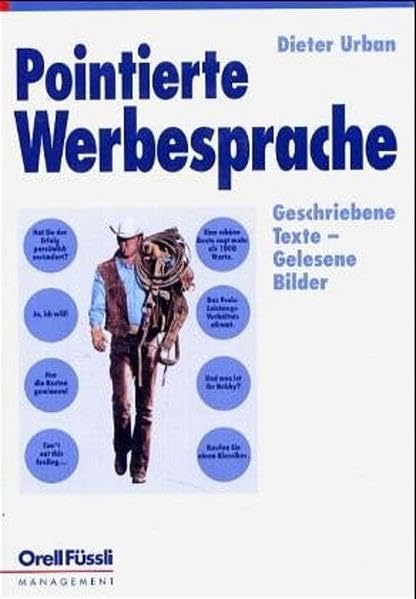 Pointierte Werbesprache: Geschriebene Texte - Gelesene Bilder (Management heute) Law