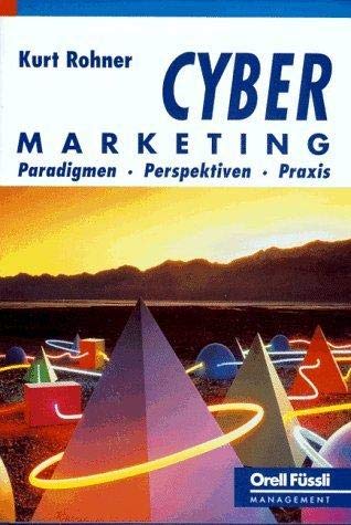 Cyber-Marketing: Paradigmen, Praxis und Perspektiven Law