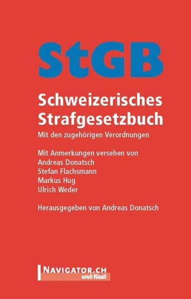 StGB Kommentar: Schweizerisches Strafgesetzbuch (Gesetzeswerke) Law