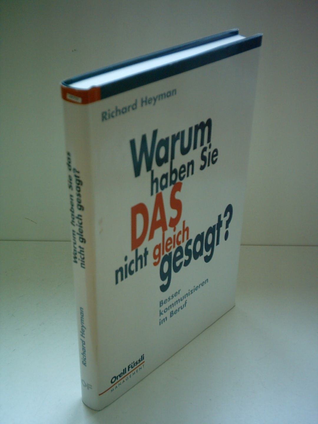 Warum haben Sie das nicht gleich gesagt?: Besser kommunizieren im Beruf Business, Finance & Career
