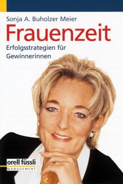 Frauenzeit: Erfolgsstrategien für Gewinnerinnen Law