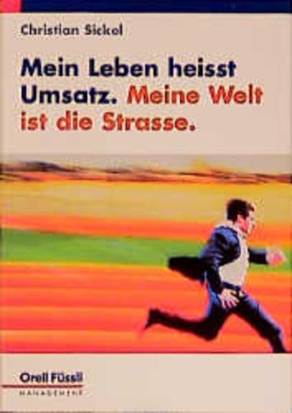 Mein Leben heisst Umsatz: Meine Welt ist die Strasse Law