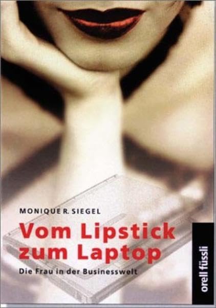 Vom Lipstick zum Laptop: Die Frau in der Businesswelt Law