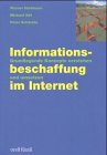 Informationsbeschaffung im Internet: Grundlegende Konzepte verstehen und umsetzen Books